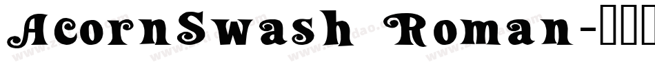 AcornSwash Roman字体转换